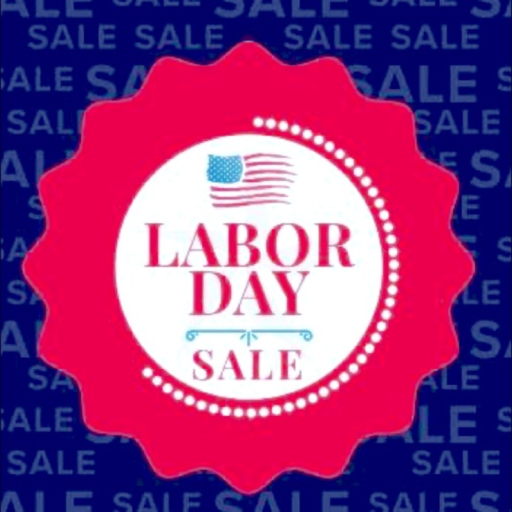 Labor Day Sale!! 9/3 -9/6